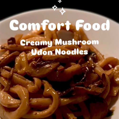 Comfort food-creamy mushroom udon noodles